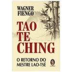 Tao Te Ching - O retorno do Mestre Lao-Tsé